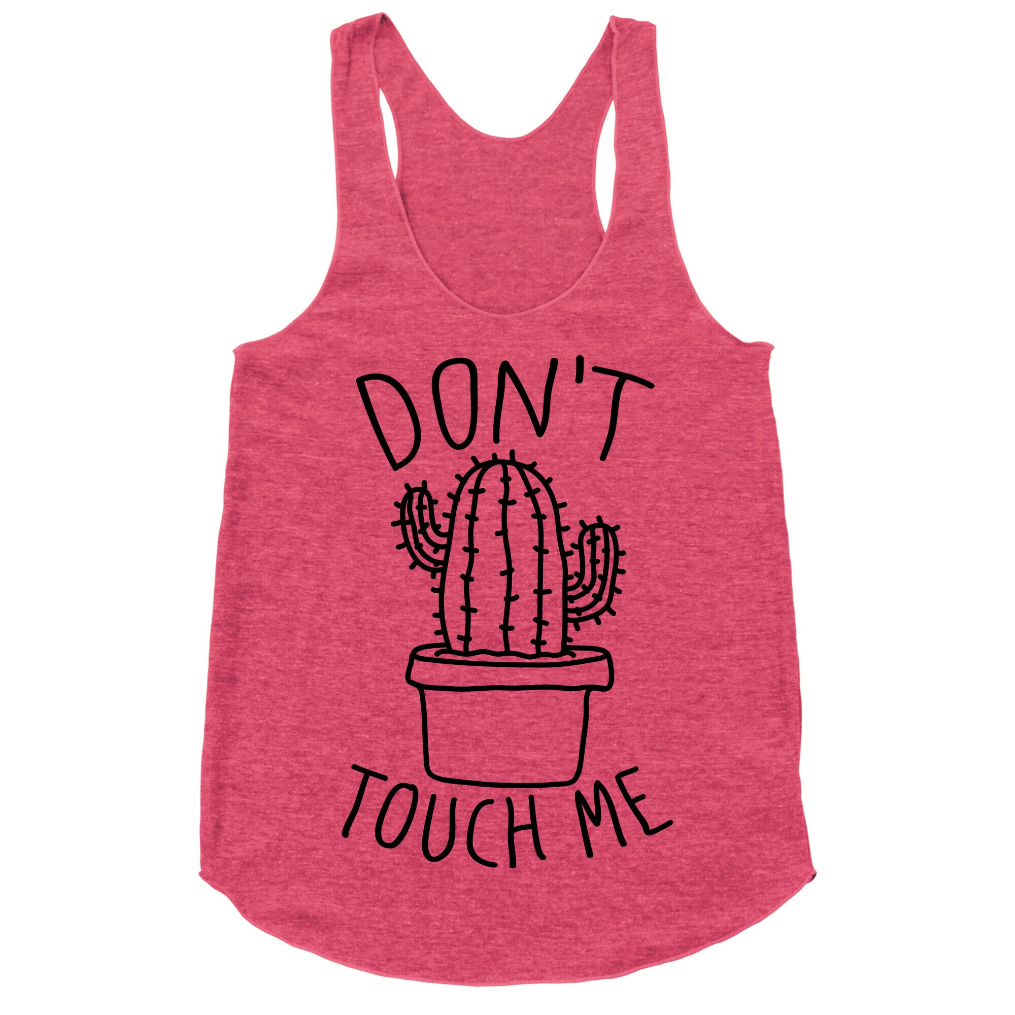 Don't Touch Me Cactus Racerback Tank